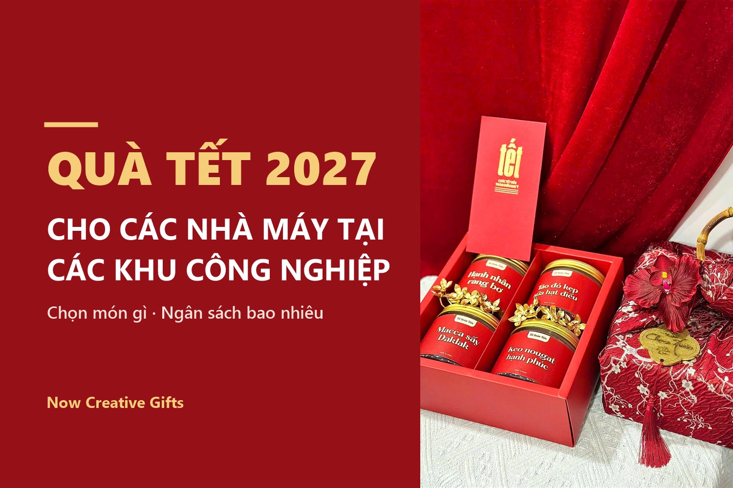 Quà Tết Cho Các Nhà Máy Tại Các Khu Công Nghiệp: Chọn Món Gì, Ngân Sách Bao Nhiêu?