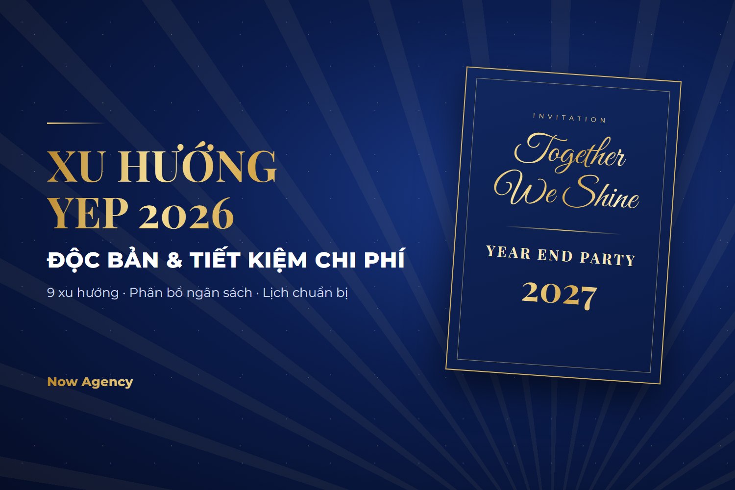 Xu Hướng Tổ Chức YEP 2026 Độc Bản, Tiết Kiệm Chi Phí: 9 Gợi Ý Cho Doanh Nghiệp